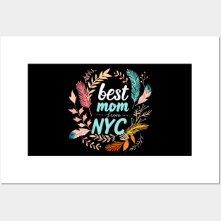 Best Mom From New York City, mothers day gift ideas, i love my mom Posters and Art